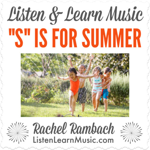 S is for Summer | Listen & Learn Music