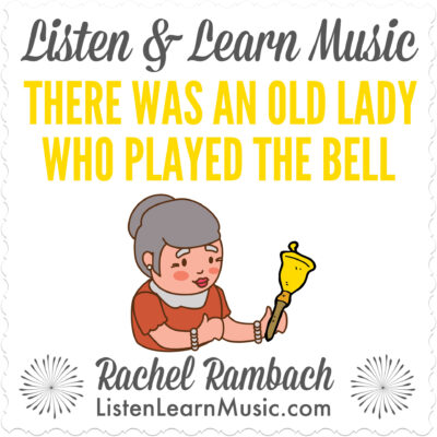 There Was An Old Lady Who Played the Bell