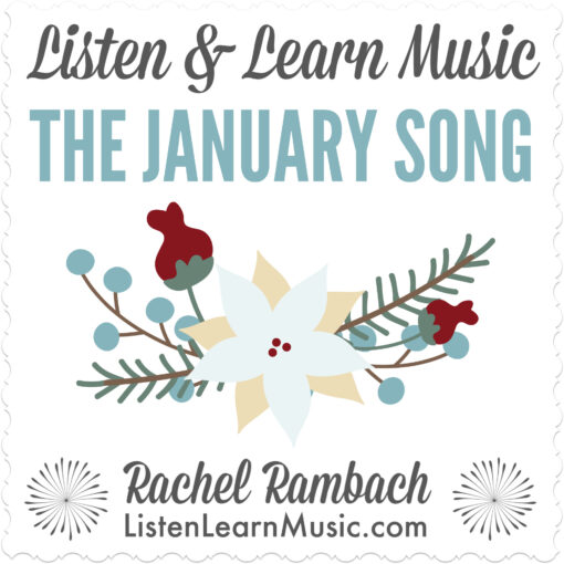 The January Song | Listen & Learn Music