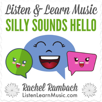 Silly Sounds Hello