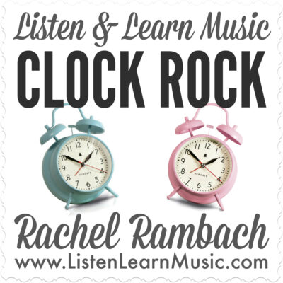 Clock Rock | Listen & Learn Music