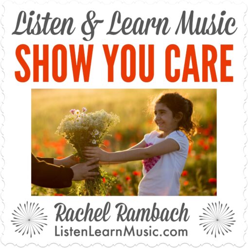 Show You Care | Listen & Learn Music