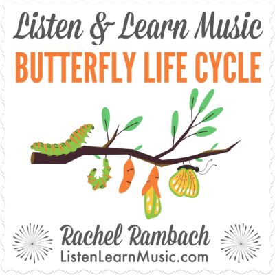 Butterfly Life Cycle | Listen & Learn Music