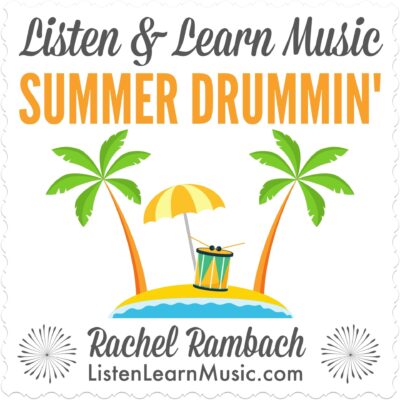 Summer Drummin' | Listen & Learn Music
