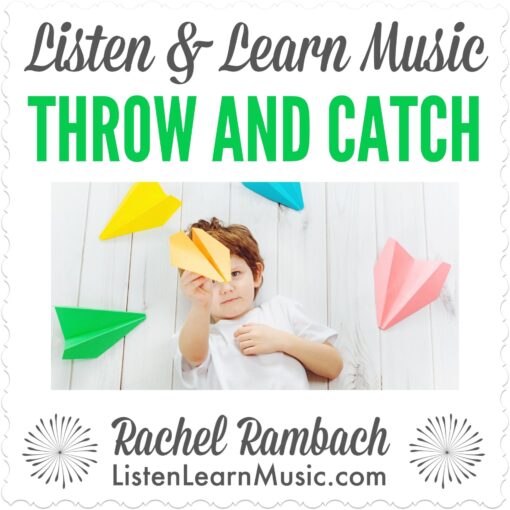 Throw and Catch | Listen & Learn Music