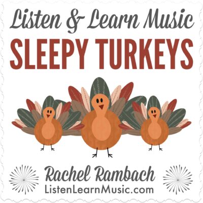 Sleepy Turkeys | Thanksgiving Song for Children | Listen & Learn Music